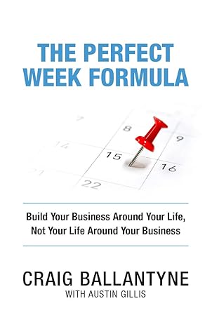 The Perfect Week Formula (Core Method Playbook)